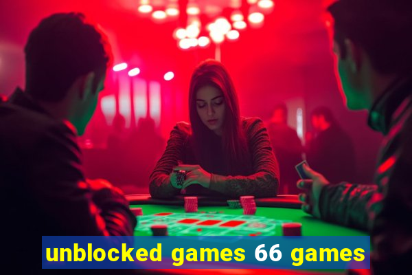 unblocked games 66 games